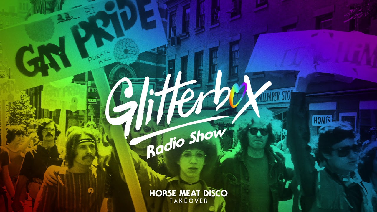 Glitterbox Radio Show 169: Horse Meat Disco Pride Takeover