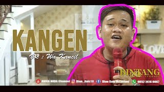 Download lagu WA KANCIL   KANGEN EDISI DIRUMAH SAJA 07 JUNI 2020 mp3