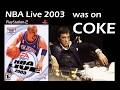 NBA Live 2003 Was On Coke