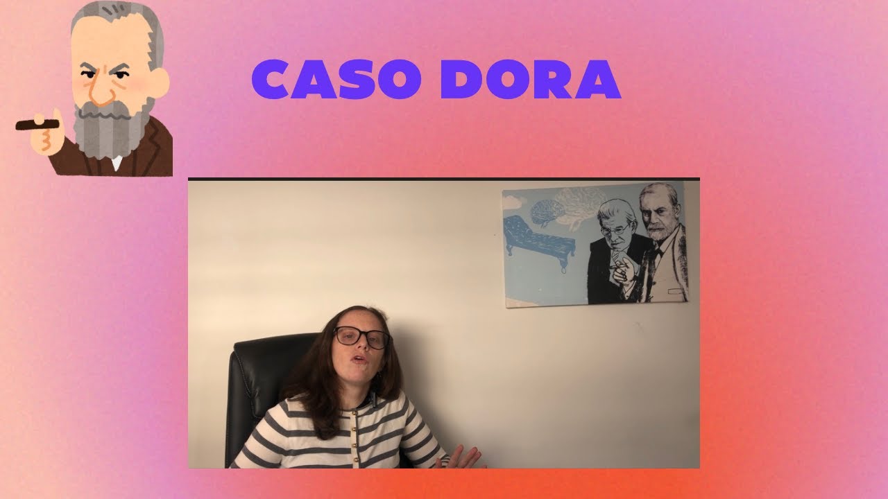 CASO DORA y el Error de Freud