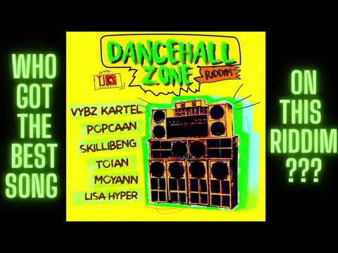 WHO GOT THE BEST SONG ? - Vybz Kartel, Popcaan, Skillibeng, Toian, Moyann, Dancehall Zone riddim