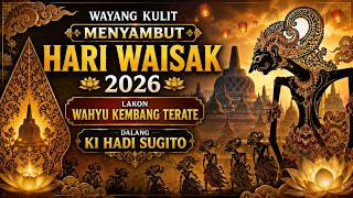 Download lagu 🔥 WAISAK 2026 SPESIAL! WAHYU KEMBANG TERATE TURUN, Kisah Penuh Kebijaksanaan | Ki Hadi Sugito 🔥 mp3
