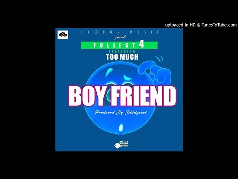 Fullest4 Ft Too Much - Boyfriend (NEW MUSIC 2018)