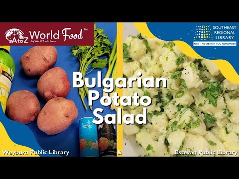 A-Z World Foods: Bulgarian Potato Salad - Estevan and Weyburn Library
