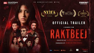 Raktbeej | Official Trailer | Denisha Ghumra | Nakshraaj | In Cinemas 01st April 2022