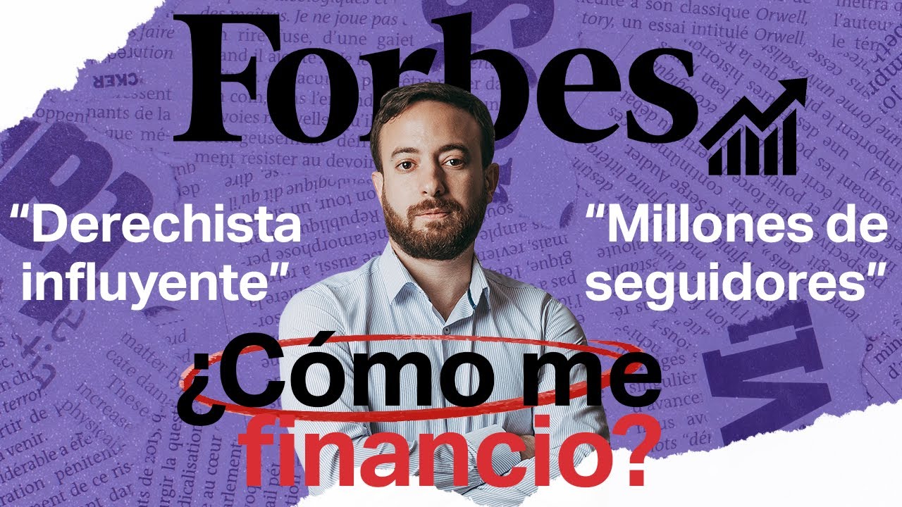 FORBES me incluye en ranking y revela quién me financia | Agustín Laje