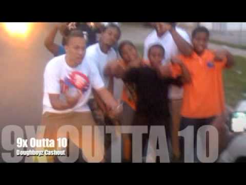 9x Outta 10 DoughBoyz CashOut