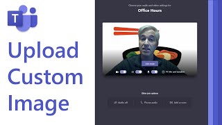 How to upload a custom image for your video background in a Microsoft 
