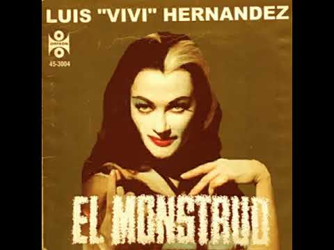 (1973) Luis Vivi Hernandez - Que Monstruos Son (Original Version)