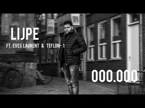 000.000 - LIJPE (ft. Eves Laurent & Teflon- 1) *LEAKED