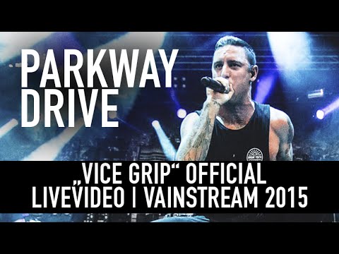 Parkway Drive | Vice Grip | Official Livevideo | Vainstream 2015