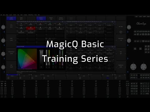 ChamSys MagicQ Basic Training: Introduction