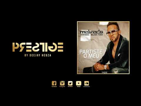 Dj Malvado feat. Don Kikas, Belera & Yura - Partiste O Meu Coração