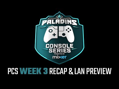 Paladins Console Series Recap - Week 3 and LAN Preview