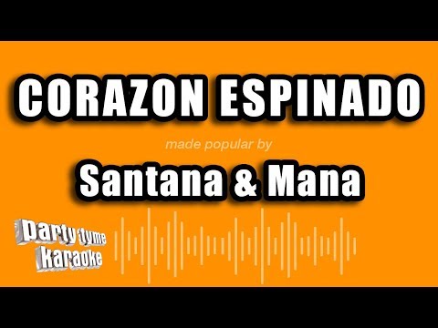 Santana & Mana - Corazon Espinado (Versión Karaoke)