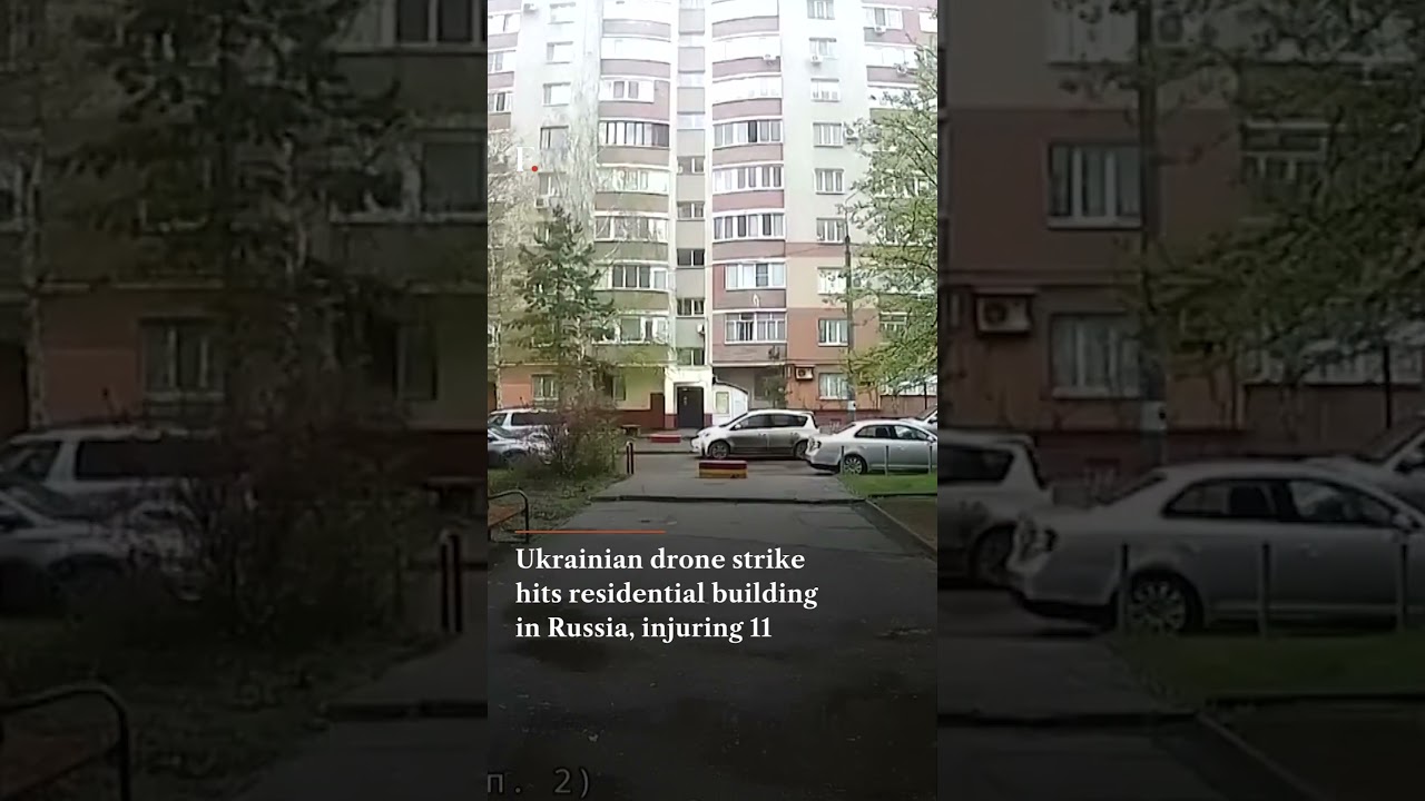 Ukrainian drone strike hits residential building in Russia, injuring 11