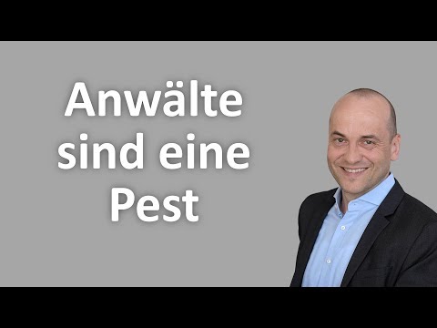 Irrtümer über Rechtsanwälte 7 - Rechtsanwälte sind eine Pest