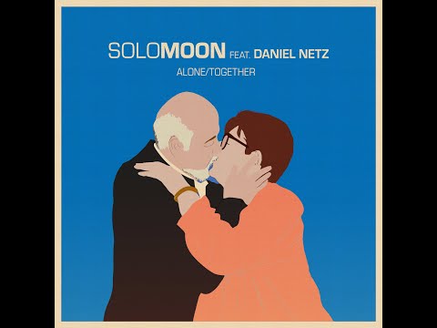 SOLOMOON Feat. Daniel Netz - ALONE/TOGETHER