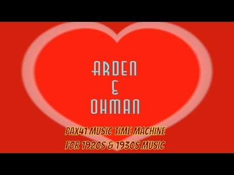 Popular 1931 Music - Arden & Ohman - You're My Everything  - What A Fool I've Been