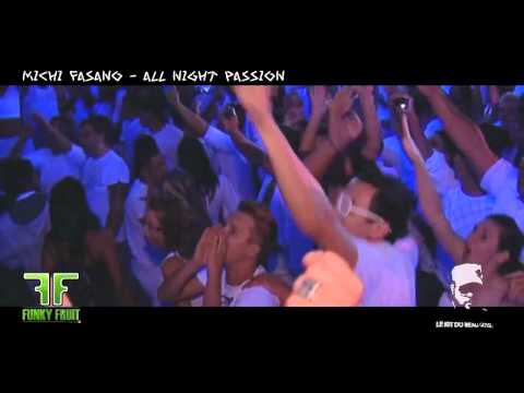 MICHI FASANO - ALL NIGT PASSION - OFFICIAL HQ VIDEO (FFD027)