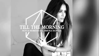 NLVi & Mobdog feat. Ericka Hunter - Till The Morning (Club Radio Edit) [Official]