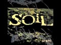 Soil - Breaking me down [HQ]