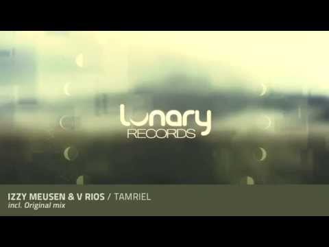 Izzy Meusen & V Rios - Tamriel (High Quality) [Lunary Records]