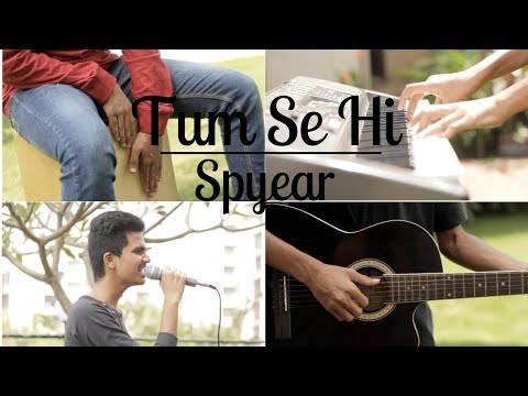 Tum Se Hi (Cover) | Spyear