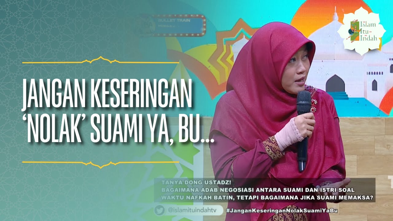 Jangan Keseringan 'Nolak' Suami Ya, Bu... - ISLAM ITU INDAH (01/05/26) P3