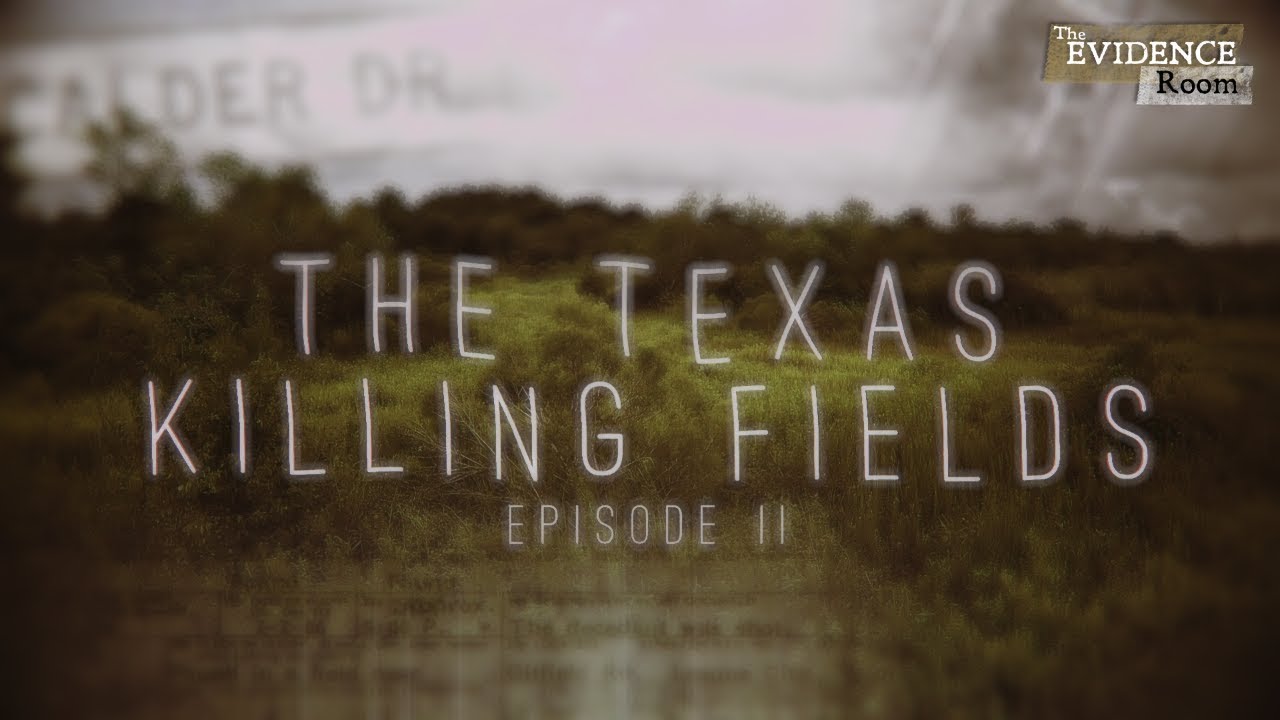 The Texas Killing Fields: "Who killed our girls?" | The Evidence Room, Episode 38