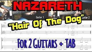 &quot;Hair Of The Dog&quot; by NAZARETH for 2 Guitars + TAB (Lesson) in 4K