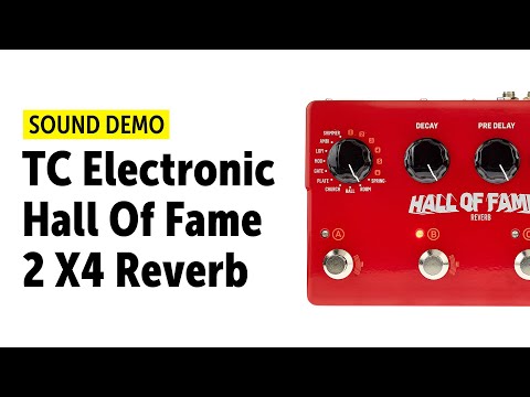 TC Electronic Hall Of Fame 2 X4 Reverb - Sound Demo (no talking)