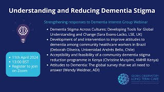 Understanding and reducing dementia stigma, webinar recording, 11 April 2024
