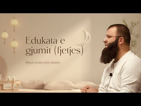 5. Edukata e gjumit (fjetjes) - Hoxhë Burim Koçinaj