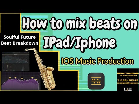 How to Mix Beats on IPAD | Soulful Future/Drake Type Beat Breakdown | Beatmaker 3 Tutorial
