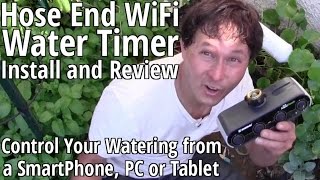 How to Install a Hose End WiFi Water Timer - Control Your Garden Watering from a PC