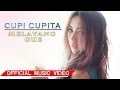 Cupi Cupita - Melayang Gue (New Version)