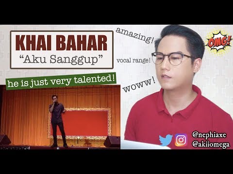 KHAI BAHAR - Aku Sanggup (GRAHA SENI) | REACTION