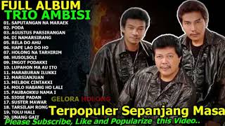 Download lagu LAgu Batak Full Ambum Trio Ambisi Lagu Batak Terpopuler sepanjang masa mp3