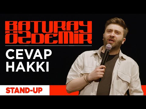 Baturay Özdemir - Cevap Hakkı | Stand-up Gösterisi (Haziran 2022)