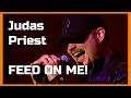 JUDAS PRIEST FEED ON ME 👍🤘 LOndon 2003 👍🤘 JUDAS PRIEST feed on me live