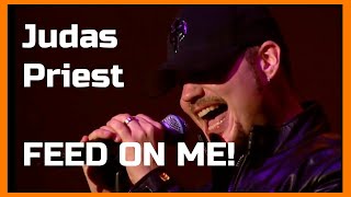 JUDAS PRIEST FEED ON ME 👍🤘 LOndon 2003 👍🤘 JUDAS PRIEST feed on me live