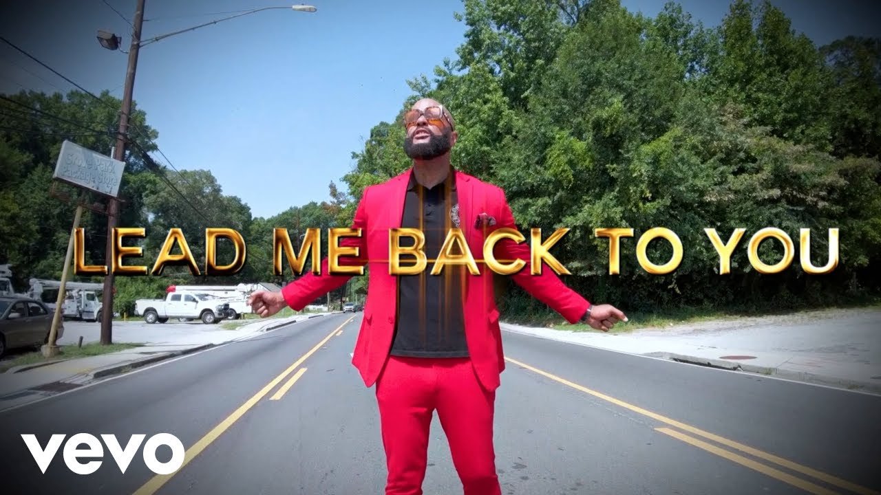 Lead Me Back To You (Official Music Video)