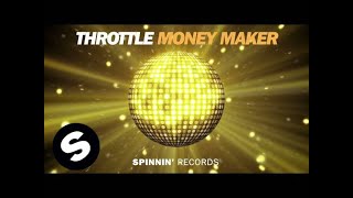 Throttle - Money Maker (Club Edit)