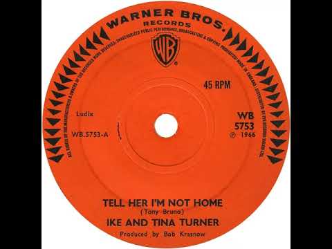 UK New Entry 1966 (240) Ike & Tina Turner - Tell Her I'm Not Home