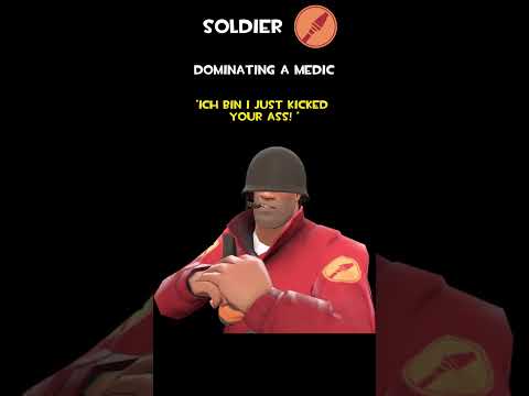 Soldier | Dominating A Medic | Soldier Voice Lines