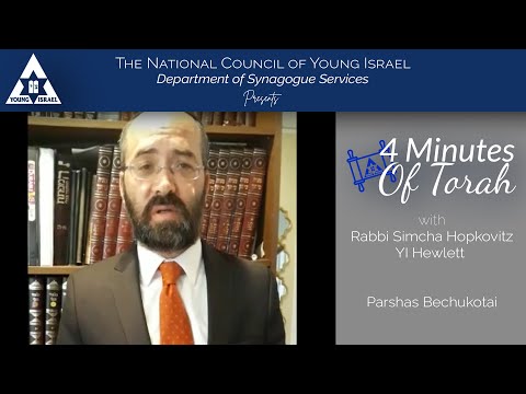 NCYI 4 Minutes of Torah - Parshas Bechukotai - Rabbi Simcha Hopkovitz, YI Hewlett