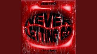 Download lagu Never Letting Go (Albi Edit) mp3