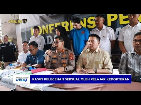 KONPERS KASUS PELECEHAN SEKSUAL OLEH PELAJAR KEDOKTERAN