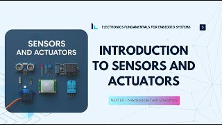 Sensors & Actuators Explained – Basics to Advanced | NEXTED